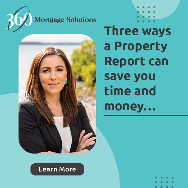 Three ways a Property Report can save you time and money…