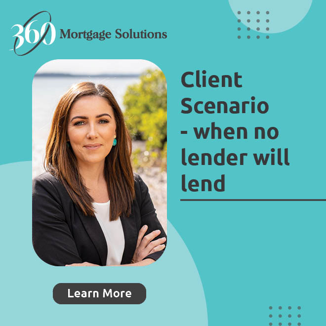 Client Scenario - when no lender will lend