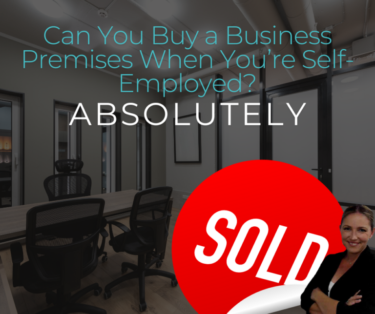 Can You Buy a Business Premises When You’re Self-Employed? Absolutely